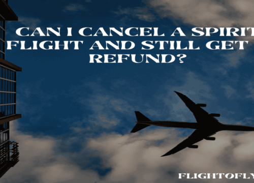 Can I Cancel a Spirit Flight and Still Get a Refund?